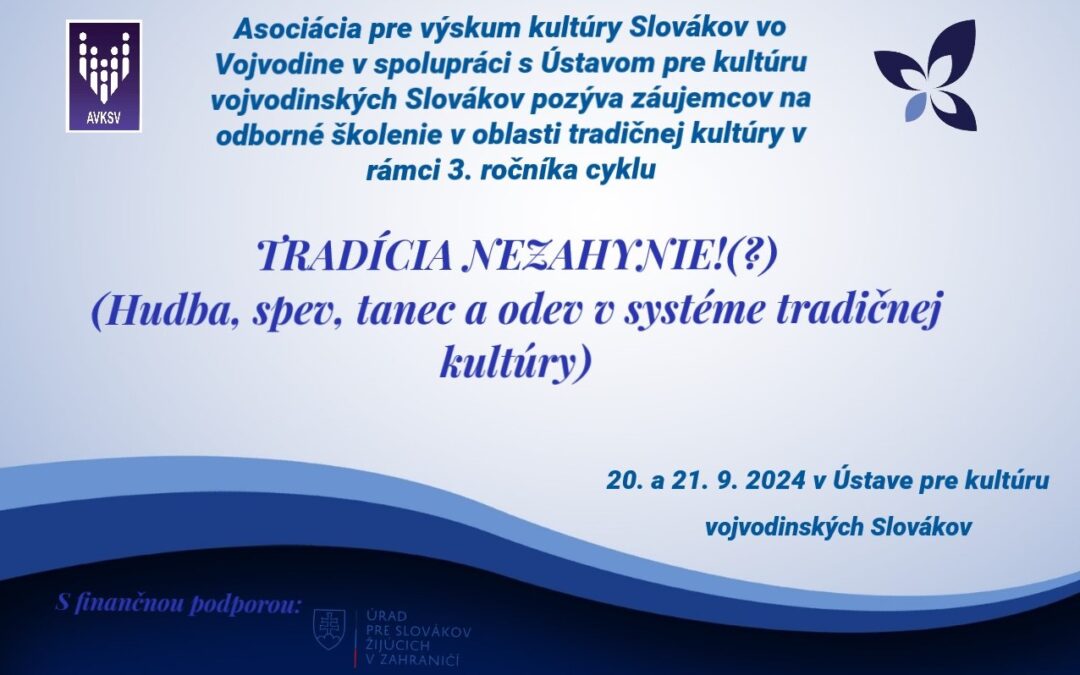 Výzva na prihlásenie sa na odborné školenie v oblasti tradičnej kultúry: Tradícia nezahynie!(?)
